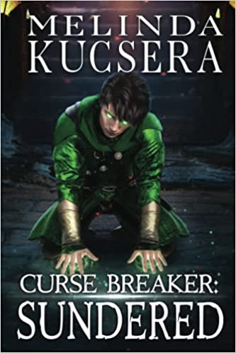 Curse Breaker Sundered (Curse Breaker, #5)