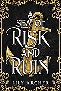 A Sea of Risk and Ruin (Never and Night, #2)