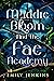 Maddie Bloom & the Fae Academy by Emily   Jenkins