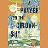 A Prayer for the Crown-Shy by Becky Chambers