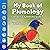 My Book of Plumology: Fun Facts & Surprising Secrets