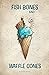Fish Bones and Waffle Cones (Parabeing)