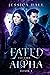 Fated To The Alpha (Fated #1)