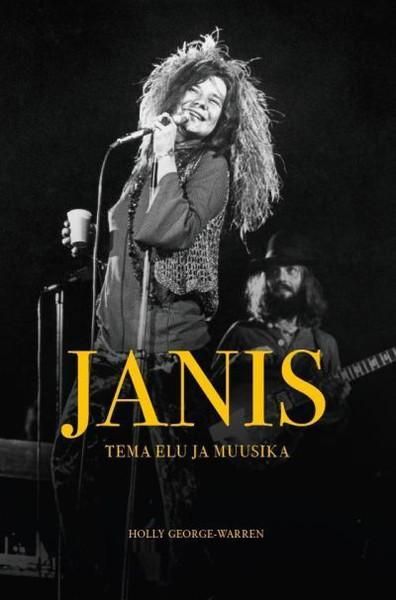Janis: Tema elu ja muusika