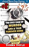 The Cozy Case of Murder and A True Furever Home (Curly Bay Animal Rescue #18)