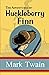The Adventures of Huckleberry Finn - The Original, Unabridged, and Uncensored 1885 Classic (Reader's Library Classics)