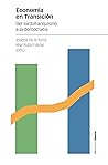 Economía en Transición: Del tardofranquismo a la democracia