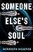 Someone Else's Soul