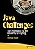 Java Challenges: 100+ Proven Tasks that Will Prepare You for Anything