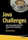 Java Challenges: 100+ Proven Tasks that Will Prepare You for Anything