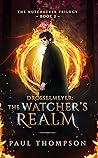 Drosselmeyer: The Watcher's Realm (The Nutcracker Trilogy Book 2)