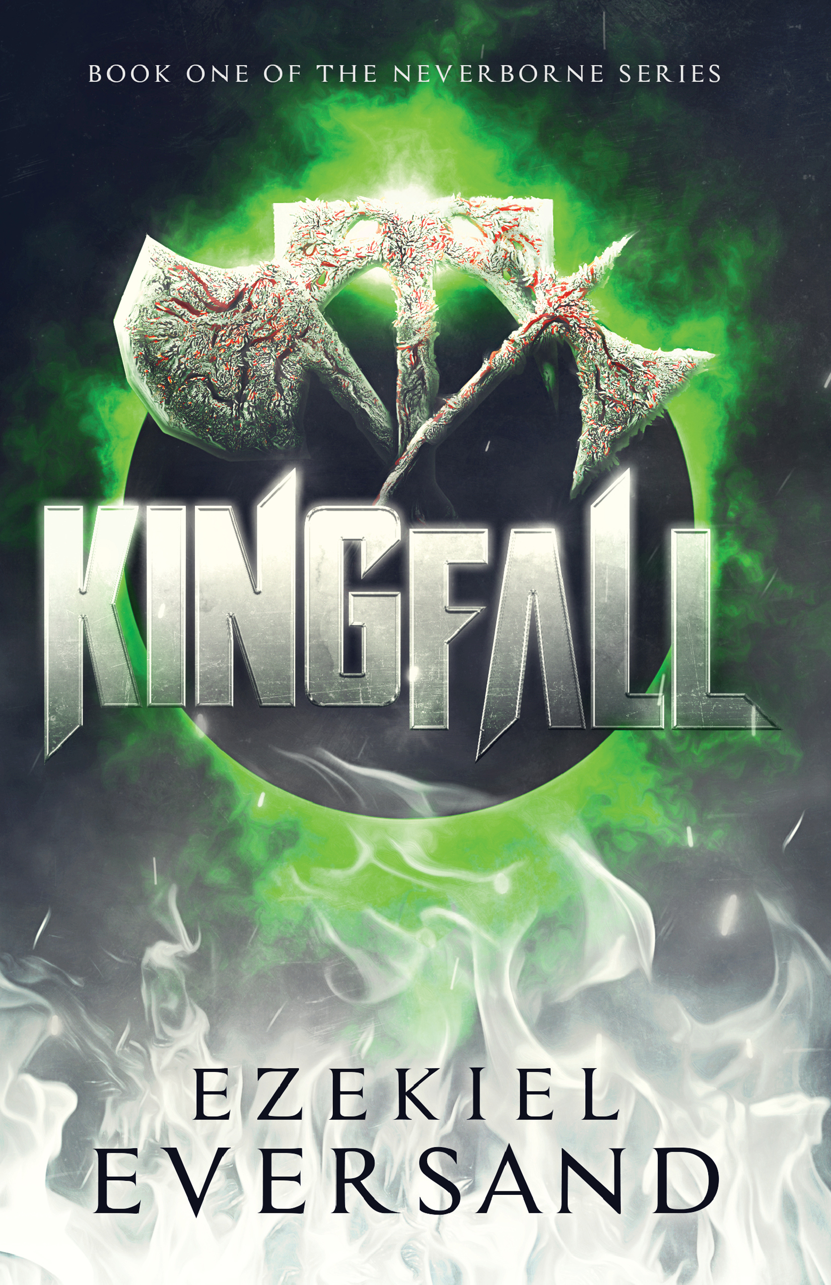Kingfall (Book One of the Neverborne Series)