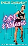 Catch & Release (Sloane Spadowski #3)