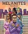 Melanites: The Origin