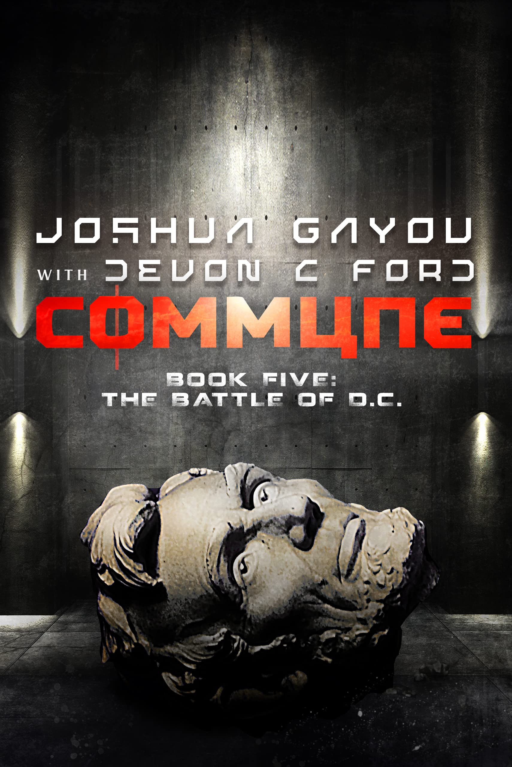 The Battle of D.C. (Commune #5)