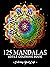125 Mandalas Adult Coloring...