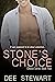 Stone's Choice (Choices, #4)