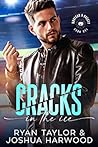 Cracks in the Ice by Ryan        Taylor