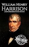 William Henry Harrison by Hourly History