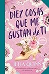 Diez cosas que me gustan de ti by Julia Quinn