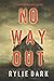 No Way Out (Carly See #1)