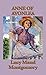Anne of Avonlea by L.M. Montgomery Anne of Avonlea by L.M. Montgomery