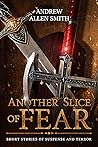 Another Slice of Fear
