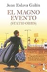 El Magno Evento by Juan Eslava Galán