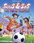 Suus & Sas, Special: We l♥ve voetbal