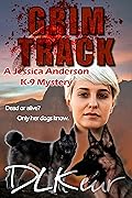 Grim Track (Jessica Anderson #3)