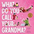 What Do You Call Your Grandma?