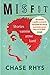 Misfit by Chase Rhys Misfit by Chase Rhys