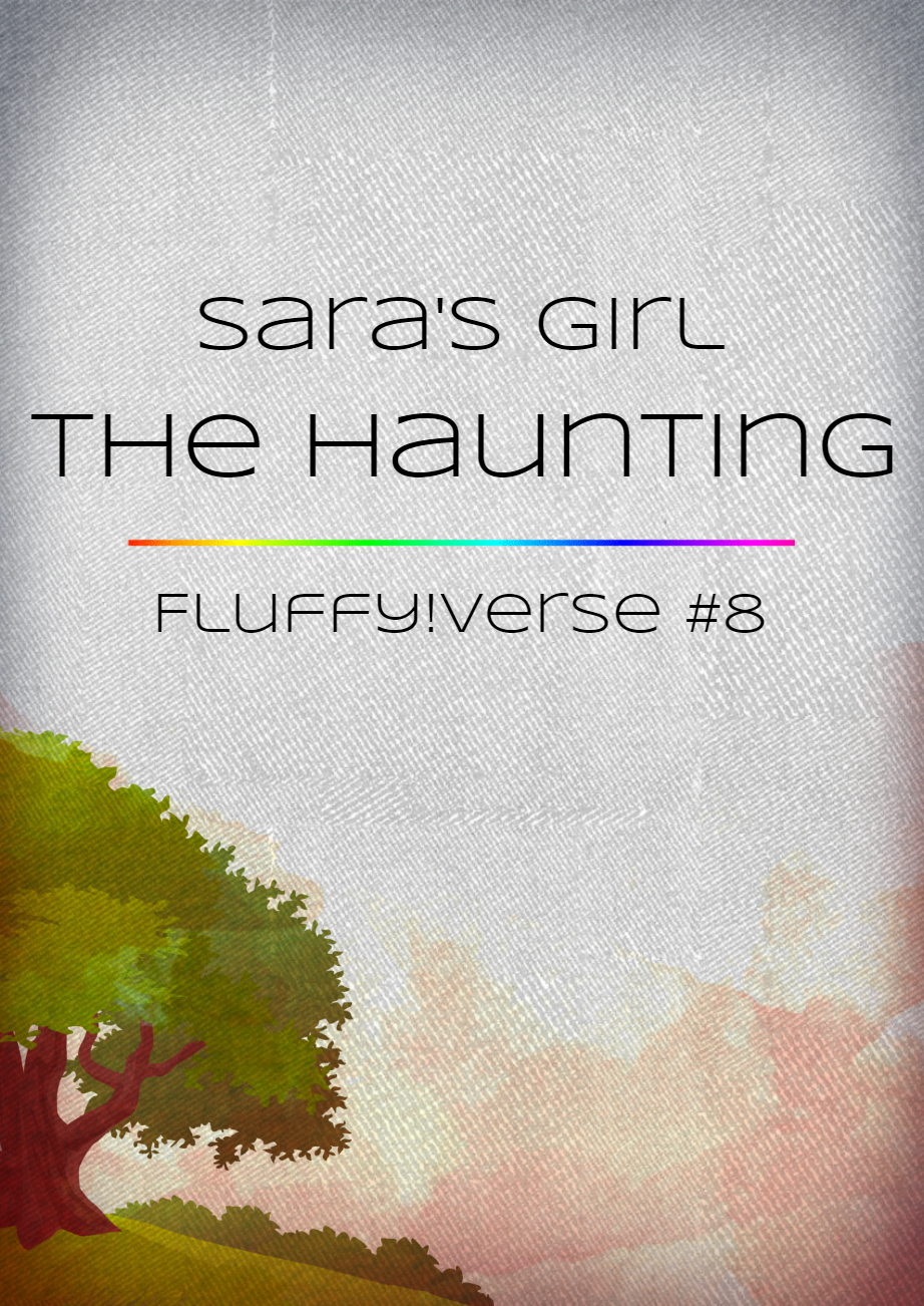 The Haunting (Fluffy!verse, #8)