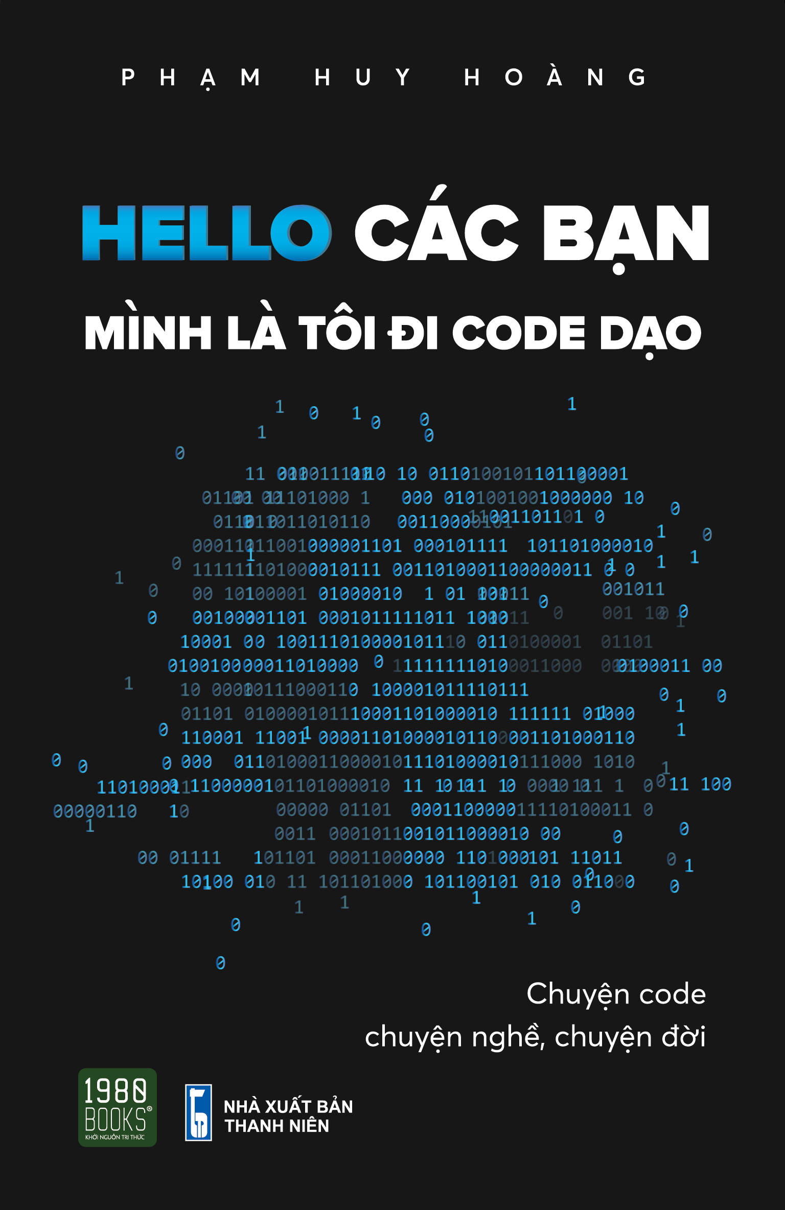 Hello Các Bạn Mình Là Tôi Đi Code Dạo
