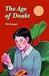 The Age of Doubt by Pak Kyongni