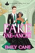 Fake Fae-Ancée