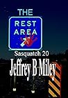 The Rest Area (Sasquatch Adventures Book 20)