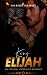 King Elijah: His Rejected M...