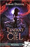 L'enfant du ciel (De Plume et de Sang, #2) L'enfant du ciel (De Plume et de Sang, #2)