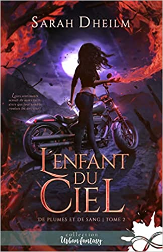L'enfant du ciel (De Plume et de Sang, #2)