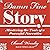 Damn Fine Story: Mastering the Tools of a Powerful Narrative