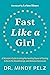 Fast Like a Girl: A Woman's...
