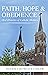 Faith, Hope and Obedience :...