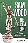 The Elusive Gun: ...