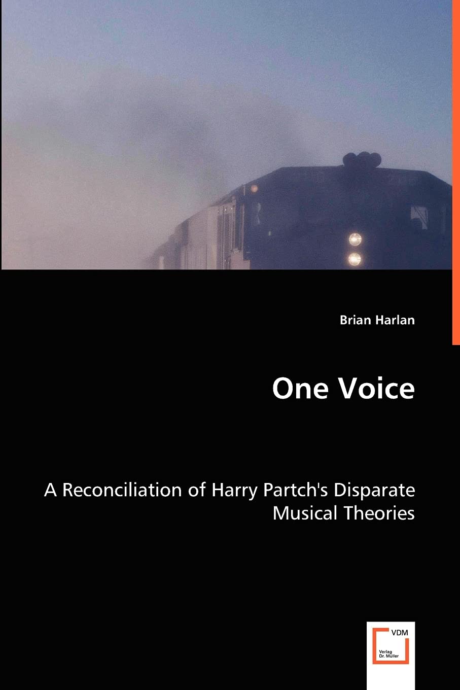 One Voice: A Reconciliation of Harry Partch's Disparate Musical Theories (Paperback)