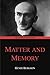 Matter and Memory