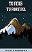 Tu Fe Es Tu Fortuna (Spanish Edition)