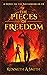 The Pieces of Freedom: A No...