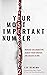 Your Most Important Number:...