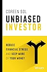 Unbiased Investor: Reduce Financial Stress and Keep More of Your Money
